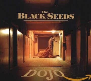 The Black Seeds: Into The Dojo [CD]