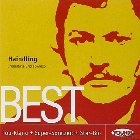 Haindling: Irgendwie und sowieso-Best [CD]