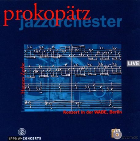 Prokopatz Jazzorchester: Jazzkonzert in der WABE, Berlin 28.10.2005 [CD]