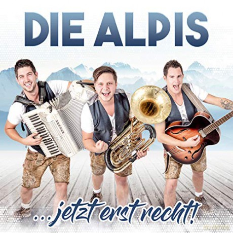 Die Alpis: Jetzt erst recht! [CD]
