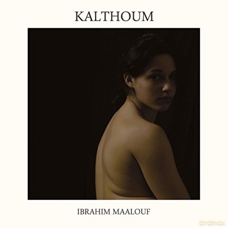 Ibrahim Maalouf: Kalthoum (Deluxe) [CD]