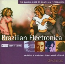 Rough Guide: The Rough Giude To Brazilian Electronica [CD]
