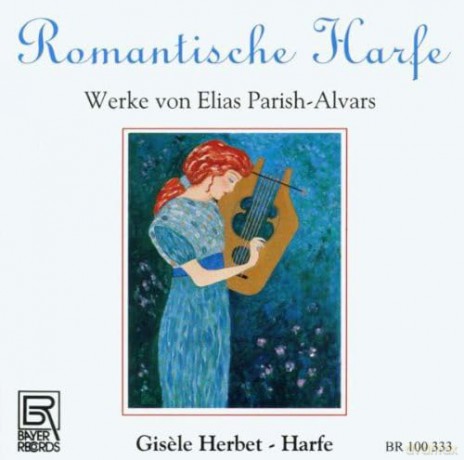 Elias Parish-Alvars: Kammermusik fur Harfe [CD]