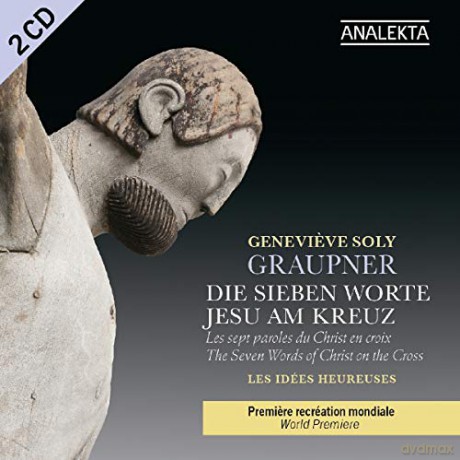Christoph Graupner: Kantatenzyklus Die sieben Worte Jesu am Kreuz [2CD]