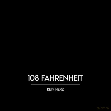 108 Fahrenheit: Kein Herz [CD]