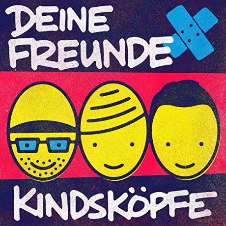 Deine Freunde: Kindskopfe [CD]