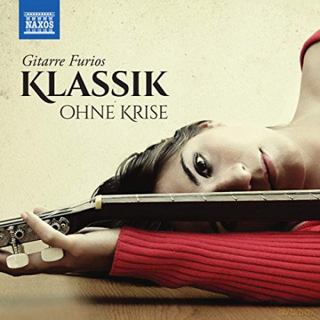 Klassik ohne Krise-Gitarre Furios [2CD]