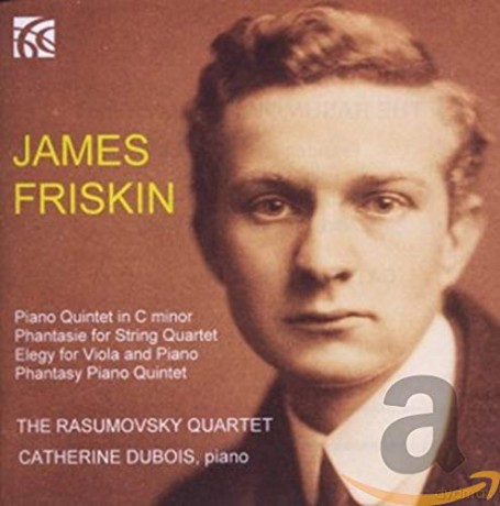 James Friskin: Klavierquintett c-moll [CD]