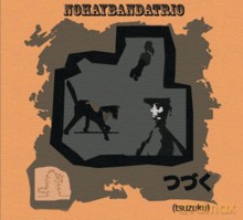 Nohaybandatrio: Tsuzuku [CD]