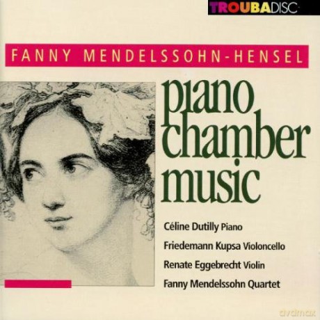 Fanny Mendelssohn-Hensel: Klaviertrio op.11 [CD]