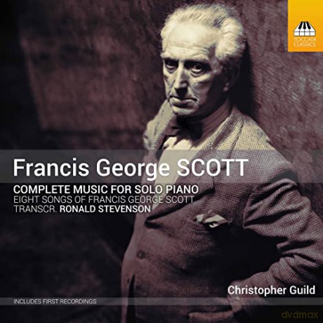Francis George Scott: Klavierwerke [CD]