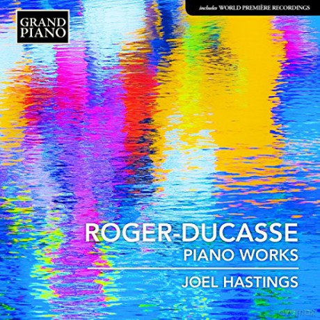 Jean Jules Roger-Ducasse: Klavierwerke [CD]