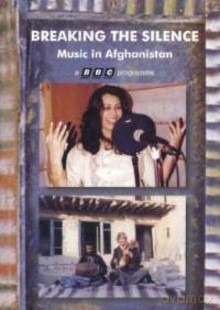 Różni Wykonawcy: Breaking The Silence - Music In Afghanistan [DVD]