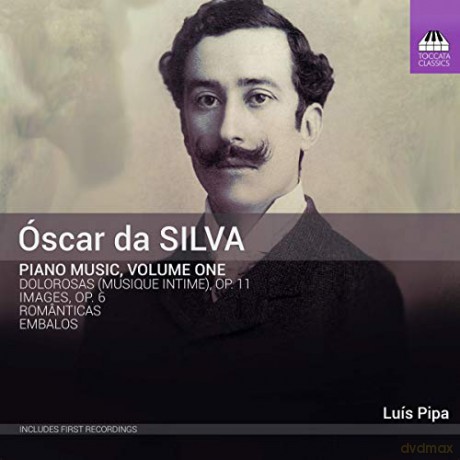 Oscar da Silva: Klavierwerke vol. 1 [CD]