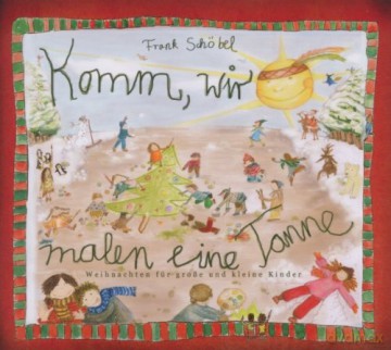 Frank Schssbel: Komm wir malen eine Tanne [CD]
