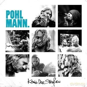 Pohlmann: Konig der Strassen [CD]