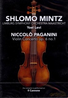 Shlomo Mintz, Limburg Symphony Orchestra Maastricht, Yoel Levi: Nicolo Paganini: Violin Concerto Op. 6 No. 1 [DVD]