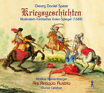 Daniel Speer: Kriegsgeschichten Musicalisch-Turckischer Eulenspiegel (1688) [CD]