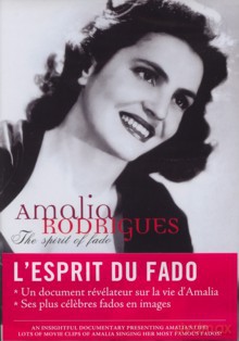 Amalia Rodrigues: The Spirit of Fado [DVD]