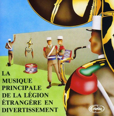 Legion Etrangere En...: La Musique Principale De La Legion.. [CD]