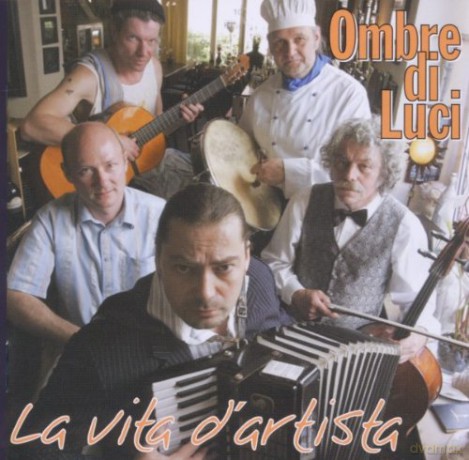 Ombre Di Luci: La Vita D'Artista [CD]