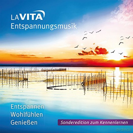 La Vita-Entspannungsmusik-Entspannen, Wohlfuhlen, Geniessen [CD]