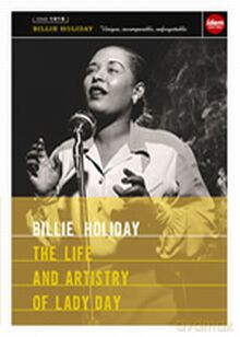 Billie Holiday: The Life and Artistry Of Lady Day [DVD]