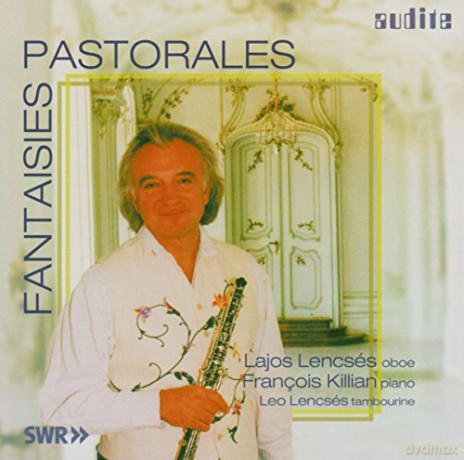 Lajos Lencses-Fantaisies Pastorales [CD]