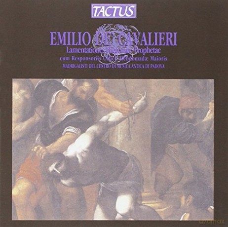 Emilio de' Cavalieri: Lamentationes Hieremiae Prophetae [CD]