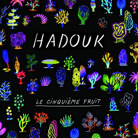 Hadouk: Le Cinquieme Fruit [CD]