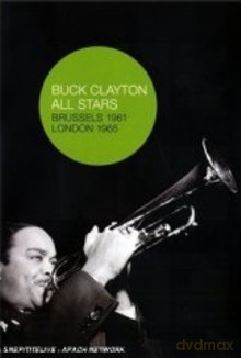 Buck Clayton All Stars: Brussels, 1961 / London, 1965 [DVD]