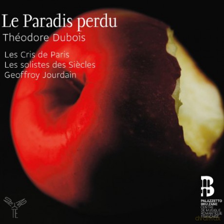 Theodore Dubois: Le Paradis perdu (Oratorium in 4 Teilen) [2CD]