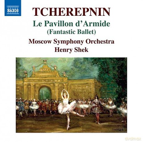Nicolai Tscherepnin: Le Pavillon d'Armide (Ballettmusik) [CD]
