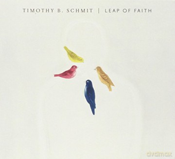 Timothy B. Schmit: Leap Of Faith [CD]