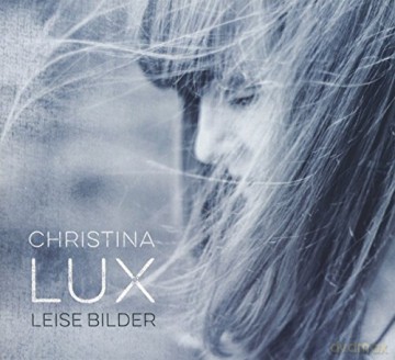 Christina Lux: Leise Bilder [CD]