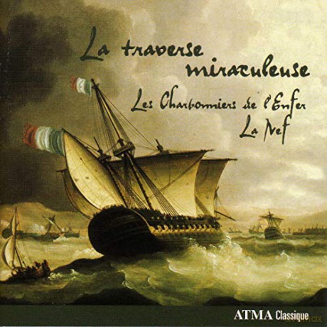 Les Charbonniers de L'Enfer-La Traverse Miraculeuse [CD]