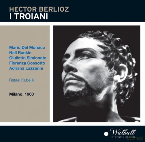Hector Berlioz: Les Troyens [CD]
