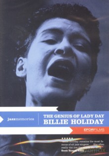 Billie Holiday: The Genius Of Lady Day. Life and career of Lady Day [DVD]