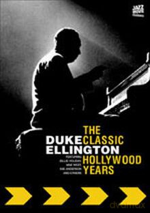 Duke Ellington: The Classic Hollywood Years. Swingin´ Movie Fantasies [DVD]