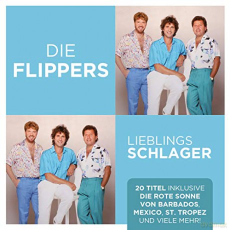 Die Flippers: Lieblingsschlager [CD]