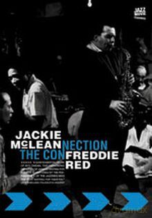 Jackie McLean, Freddie Redd: The Connection. With complete Shirley Clarke Filmography [DVD]