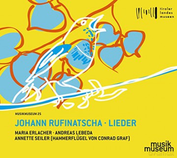 Johann Rufinatscha: Lieder [CD]