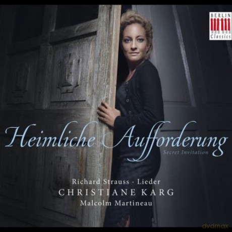 Richard Strauss: Lieder Heimliche Aufforderung [CD]