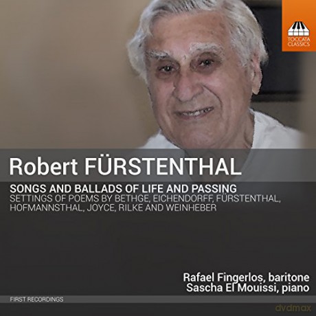 Robert Furstenthal: Lieder und Balladen vom Leben und Vergehen [CD]