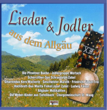 Lieder und Jodler aus dem Allgeu [CD]
