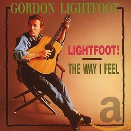 Gordon Lightfoot: Lightfoot / The Way I Feel [CD]