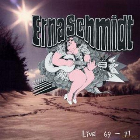 Erna Schmidt: Live 1969-1971 [CD]