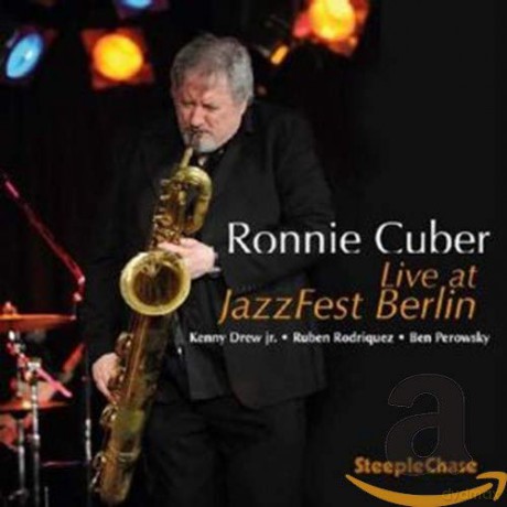 Ronnie Cuber: Live At JazzFest Berlin 2008 [CD]