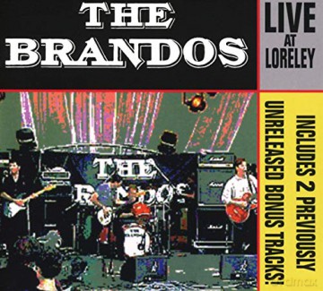 The Brandos: Live At Loreley 1999 [CD]
