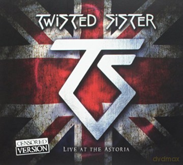 Twisted Sister: Live At The Astoria [CD]